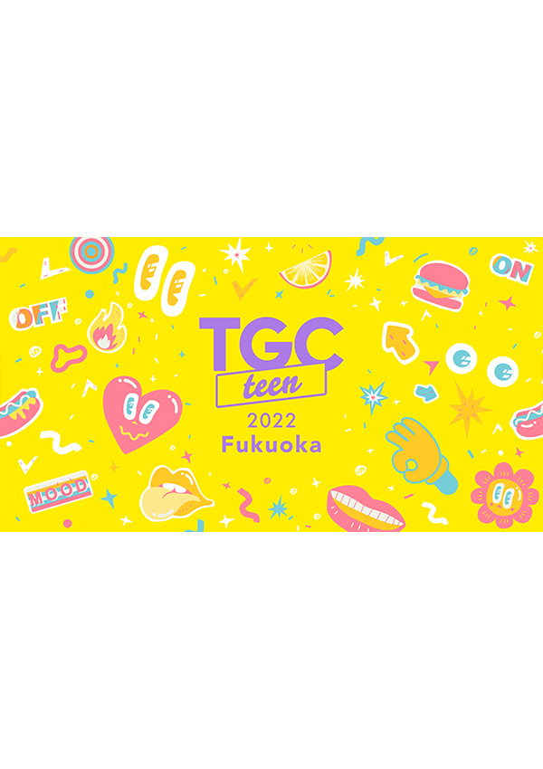 TGC teen 2022 Fukuoka